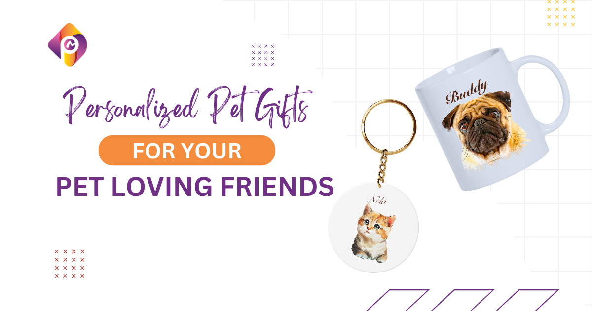Personalized Pet Gifts for Your Pet-Loving Friends